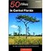 50 Hikes In Central Florida