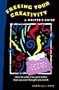 Freeing Your Creativity: A Writer's Guide (PAPERBACK PRINTING)