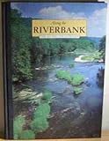 Along the riverbank : the living countryside