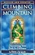 Climbing the Mountain; Discovering Your Path to Holiness