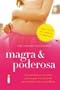 Magra e Poderosa (Em Portugues do Brasil)