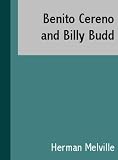 Benito Cereno and Billy Budd
