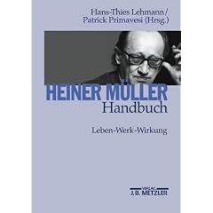 Heiner M�ller-Handbuch: Leben - Werk - Wirkung