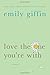 Love the One You're With