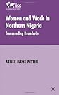 Women and Work in Northern Nigeria: Transcending Boundaries