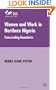 Women and Work in Northern Nigeria: Transcending Boundaries