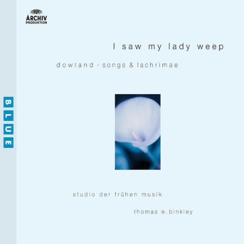 Produkt-Bild: I Saw My Lady Weep-Dowland