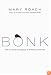 Bonk: The Curious Coupling of Science and Sex