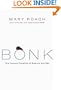 Bonk: The Curious Coupling of Science and Sex