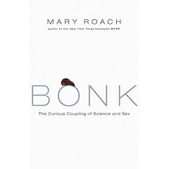Bonk: The Curious Coupling of Sciences and Sex