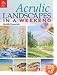 Acrylic Landscapes In A Weekend