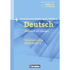 Vorbereitungsmaterialien f�r VERA - Deutsch: 6. Schuljahr - Arbeitsheft mit L�sungen