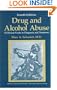 Drug and Alcohol Abuse: A Clinical Guide to Diagnosis and Treatment (Critical Issues in Psychiatry)
