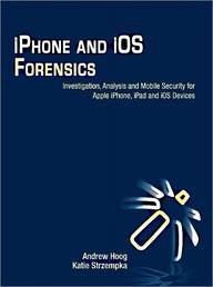 iPhone and iOS Forensics 1597496596 pdf