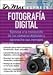 Fotografia Digital/digital Photography
