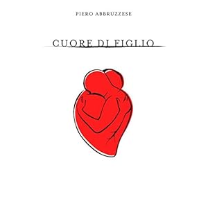 Cuore di Figlio (Italian Edition)