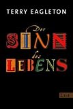 Der Sinn des Lebens - Terry Eagleton