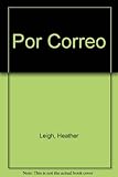 Por correo : letter-writing in Spanish for Ordinary Level, CSE and 16+