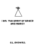 I AM: The Spirit of Grace and Mercy