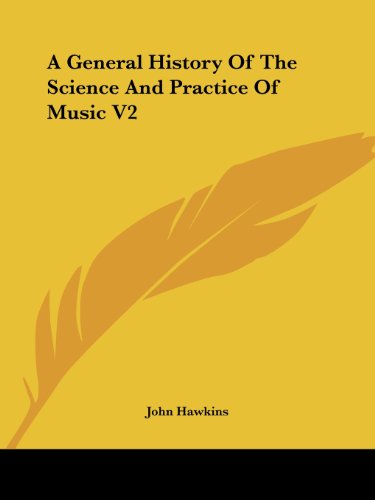 a general history of the science and practice of music volume 2