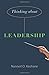 Thinking about Leadership