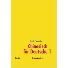 Chinesisch f�r Deutsche 1, Neubearbeitung, In Langzeichen