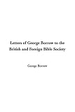 Review IndyPublish  / Letters of George Borrow to the British and Foreign Bible Society