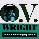 That`s How Strong My Love Is