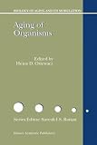 Aging of Organisms (Biology of Aging and its Modulation)