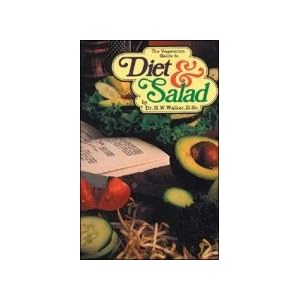 Vegetarian Guide to Diet and Salad by Dr. Norman Walker