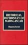 Historical Dictionary of Madagascar