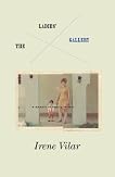 Ladies Gallery, The: A Memoir of Family Secrets
