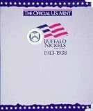 The Official U.S. Mint Buffalo Nickels Coin Album: 1913-1938