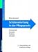 Produkt-Bild: Sch&uuml;leranleitung in der Pflegepraxis: Hintergr&uuml;nde, Konzepte, Probleme, L&ouml;sungen