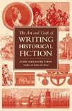 Art And Craft Of Writing Historical Fiction
