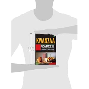 Kwanzaa: Black Power and the Making of the African-American Holiday Tradition