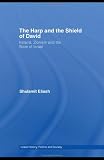 The Harp and the Shield of David: Ireland, Zionism and the State of Israel (Israeli History, Politics and Society)