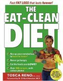 The Eat-Clean Diet, Expanded Edition: Fast Fat-Loss that lasts Forever!