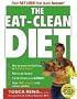 The Eat-Clean Diet, Expanded Edition: Fast Fat-Loss that lasts Forever! The Eat-Clean Diet, Expanded Edition: Fast Fat-Loss that lasts Forever!