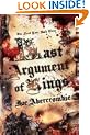 Last Argument Of Kings: The First Law: Book Three: Book Three of the First Law (Gollancz S.F.)