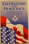 Freemasonry and Democracy: Its Evolution in North America