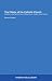 The Claims of the Catholic Church: A Letter to the Parishioners of Saint Paul's, Hali...