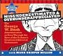 Misunderestimated & Overunderappreciated: The George W. Bush Administration as Seen Through the Eyes of the Tribune's Syndicate