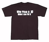 IMAGE OF Why Pitch It When I Can Fix It Humorous T-Shirt Extra Large 50/50 Cotton/Polyester Blend Black