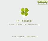 In Ireland: Orchestral Works by Sir Hamilton Harty