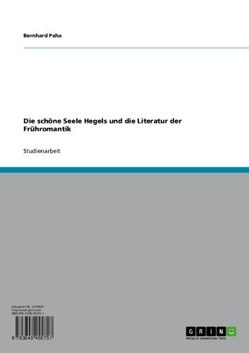 Die schöne Seele Hegels und die Literatur der Frühromantik (German Edition)