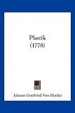 Plastik (1778) (German Edition)