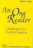 An Ong Reader: Challanges for Further Inquiry (Hampton Press Communication Series Media Ecology)