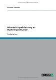 Mitarbeiterqualifizierung als Marketinginstrument