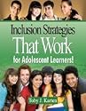 Inclusion Strategies That Work for Adolescent Learners!